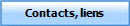 Contacts, liens